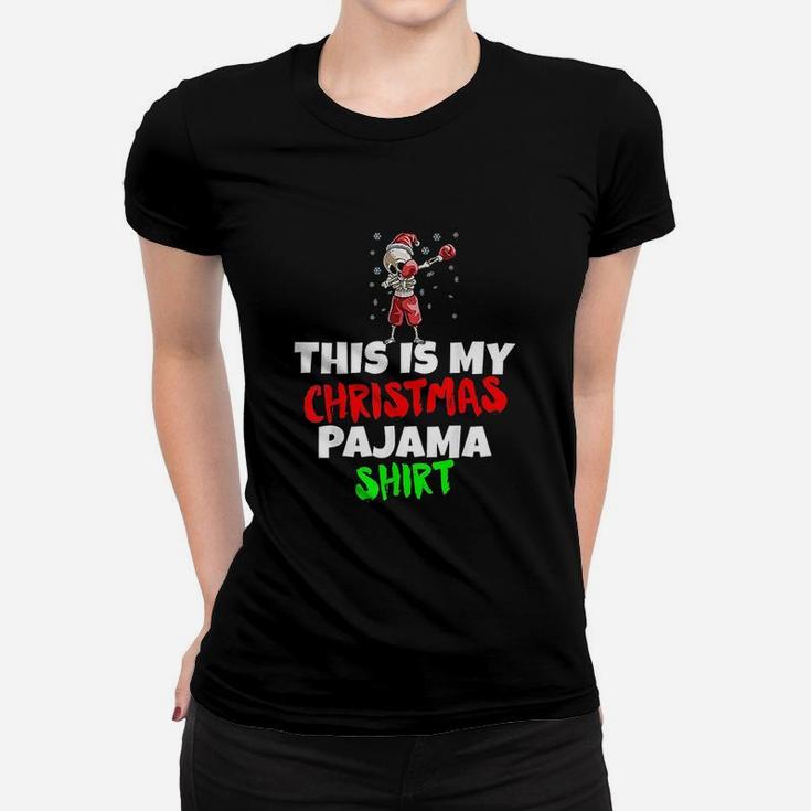 This Is My Christmas Pajama Dabbing Skeleton Boxing Women T-shirt