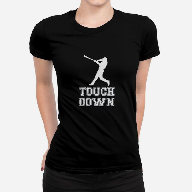 Touch Down Funny Mocking Baseball Player Football Sporting Women T-shirt