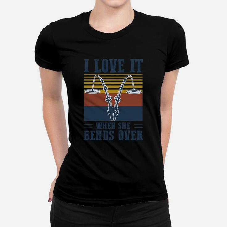 Vintage Fishing I Love It When She Bends Over Women T-shirt