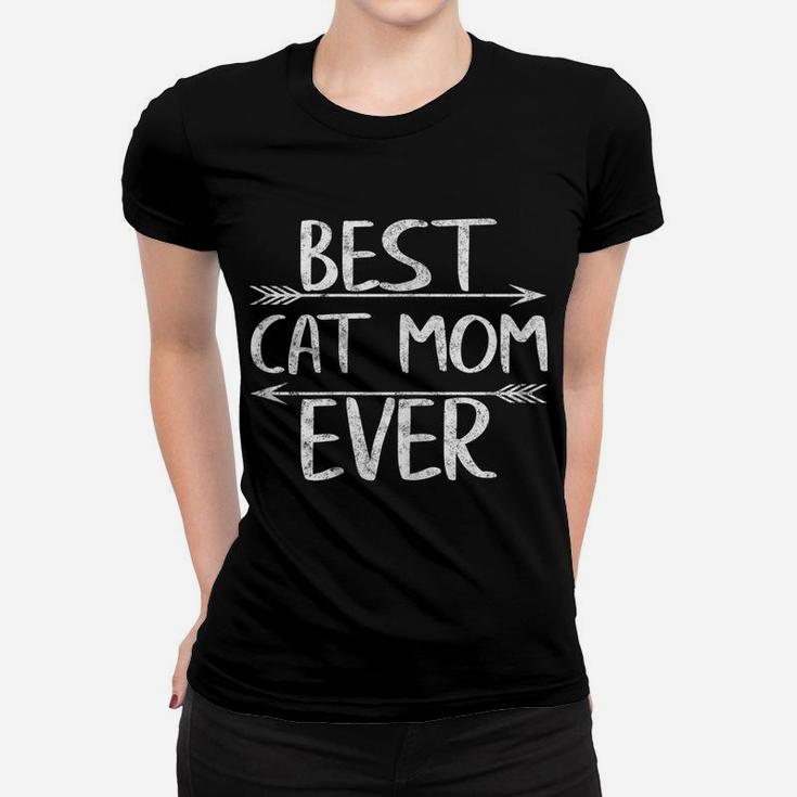 Womens Best Cat Mom Ever Shirt Funny Mother's Day Gift Christmas Women T-shirt