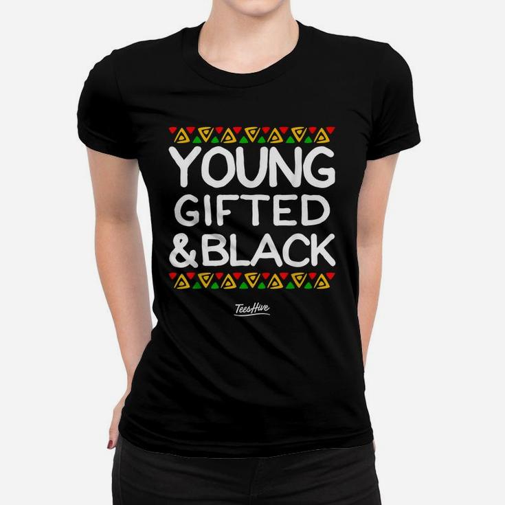 Young Gifted And Black History Month African American Women T-shirt
