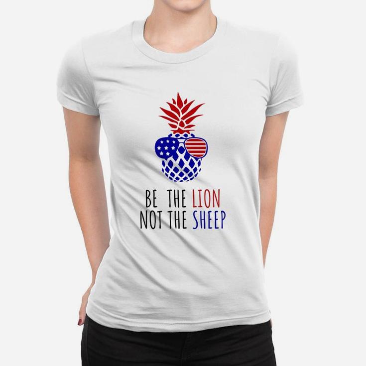 Be The Lion Not The Sheep American Flag Sunglasses Pineapple Sweatshirt Women T-shirt