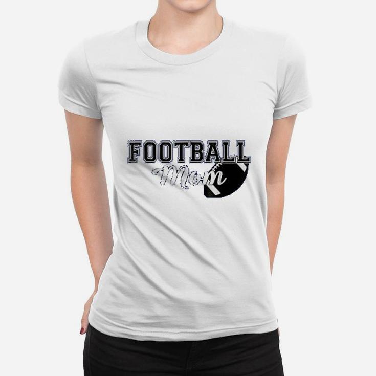 Football Mom Best Gift For Mothers Day Women T-shirt