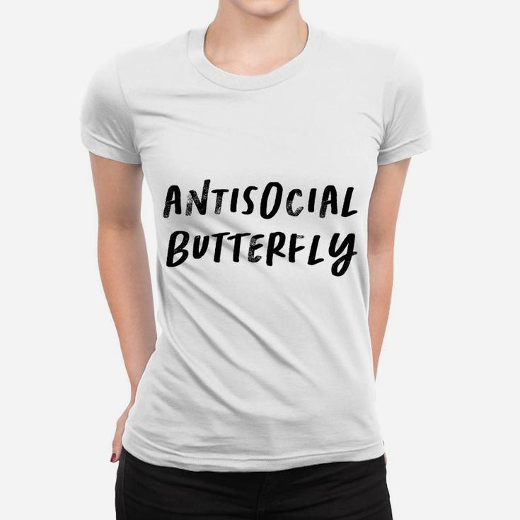 Funny Saying Mom Gift Antisocial Butterfly Women T-shirt