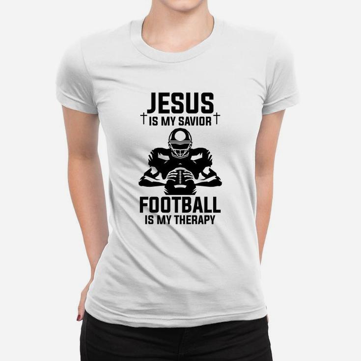 Jesus Is My Savior Football Is My Therapy Funny Football Lover Gift Women T-shirt