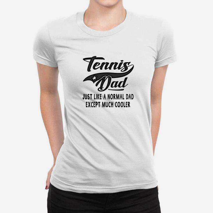 Mens Mens Tennis Dad Fathers Day Gift Father Men Tennis Women T-shirt