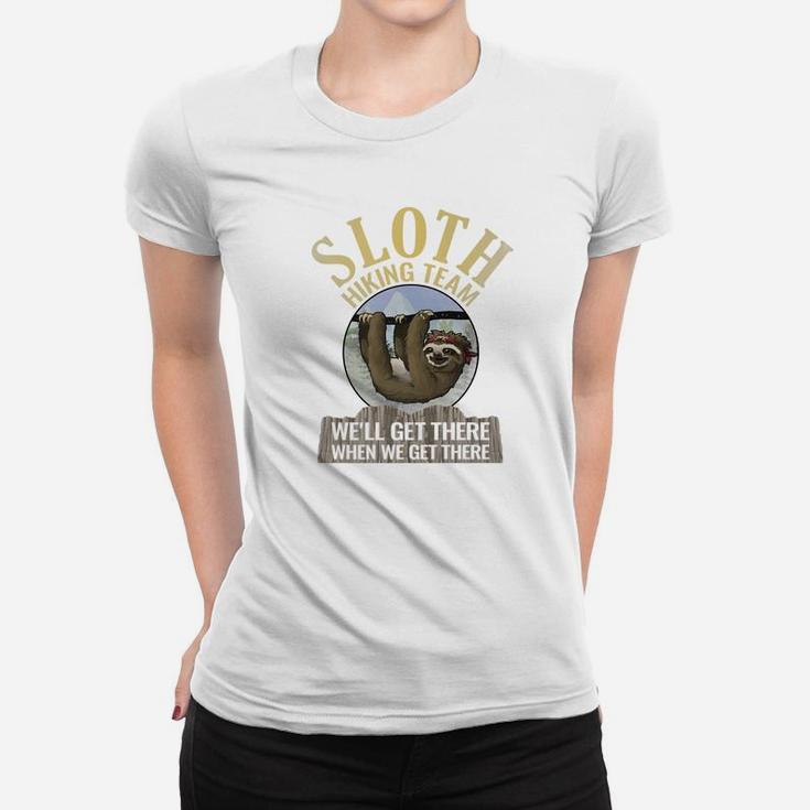Sloth Hiking Team Well Get There When We Get There Women T-shirt