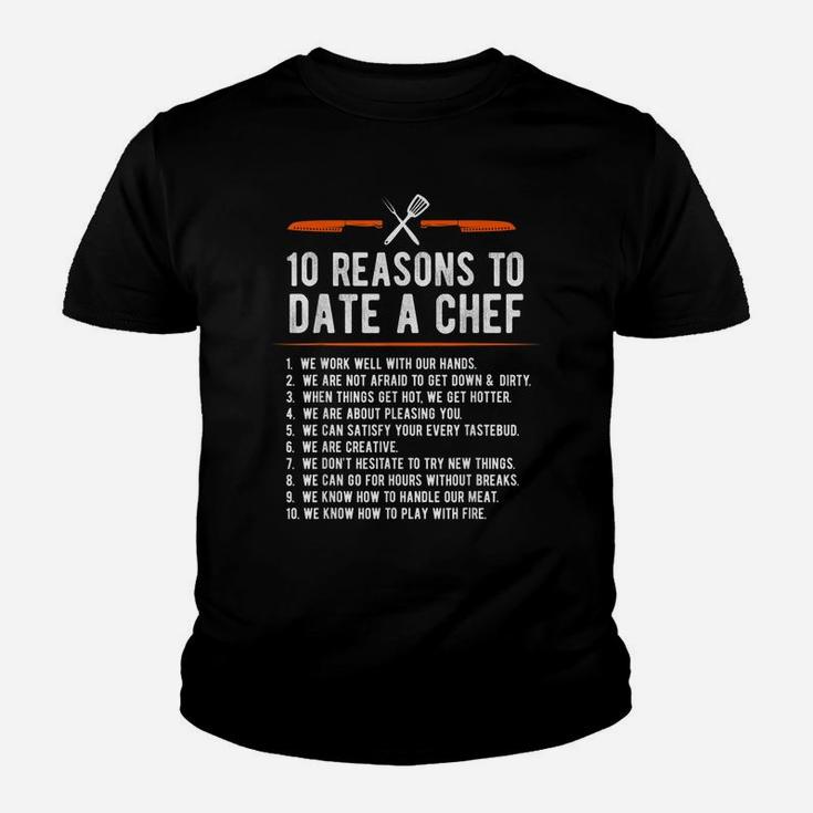 10 Reasons To Date A Chef  Funny Cook Gift T Shirt Youth T-shirt