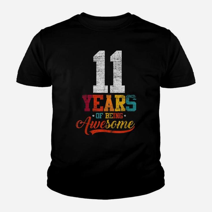 11 Years Of Being Awesome Gifts 11 Years Old 11Th Birthday Youth T-shirt
