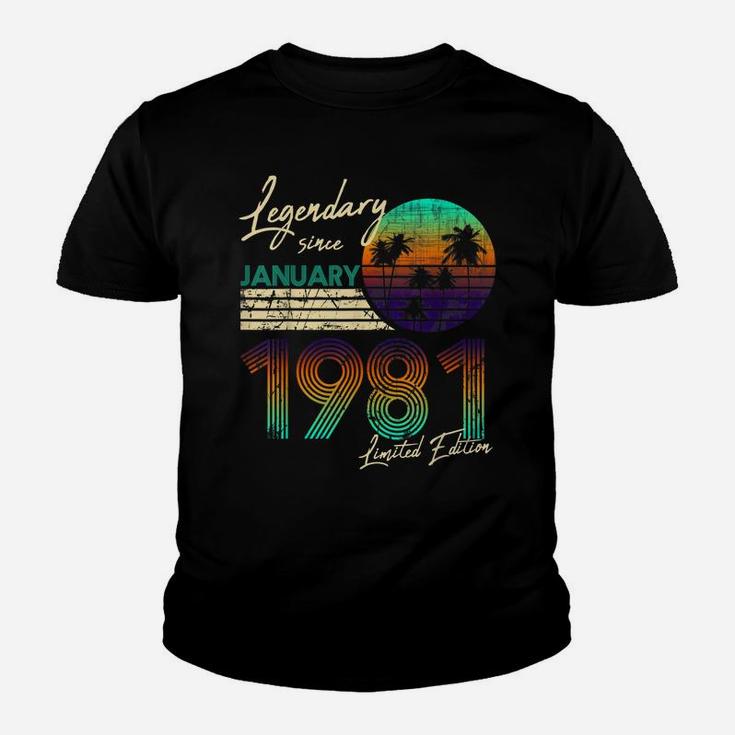 40Thbirthdaygifts Legendary Since January 1981 40Th Birthday Youth T-shirt