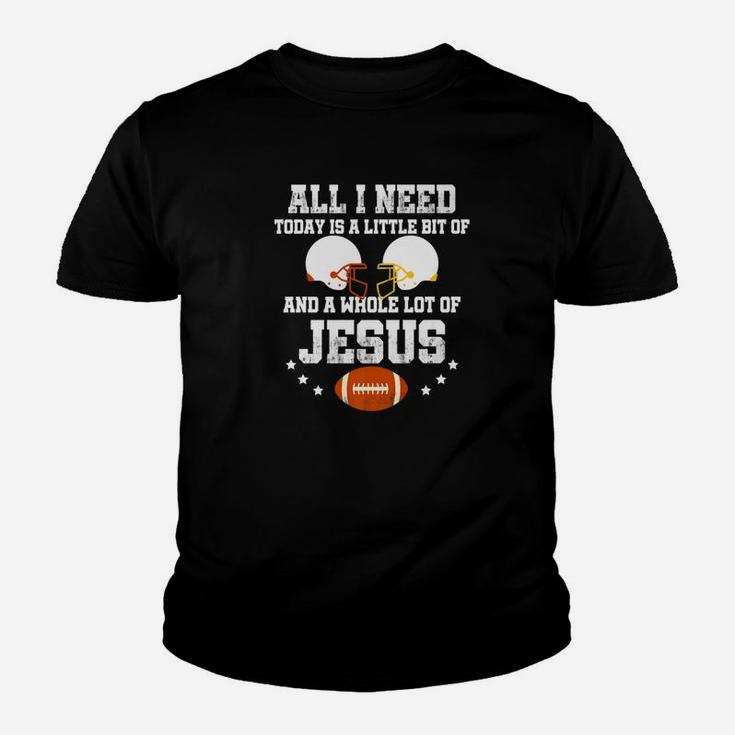 All I Need Is A Little Bit Of Rugby Football And A Whole Lot Of Jesus Youth T-shirt