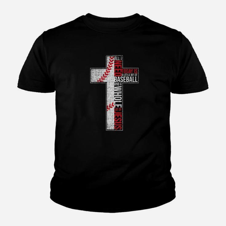 All I Need Is Baseball Jesus Christian Cross Faith Youth T-shirt