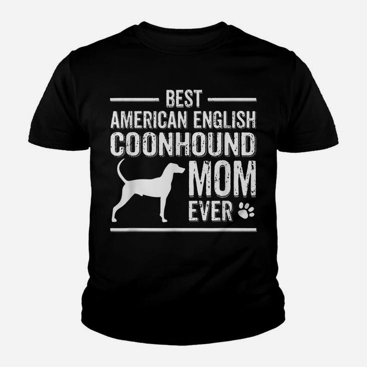 American English Coonhound Mom  Best Dog Owner Ever Youth T-shirt