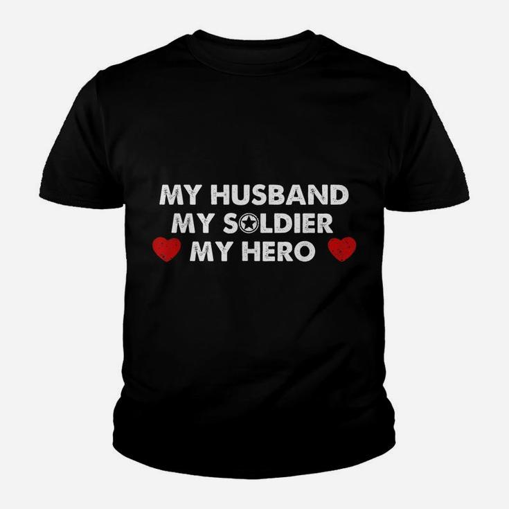 Army Wife Gift My Husband My Soldier My Hero Youth T-shirt