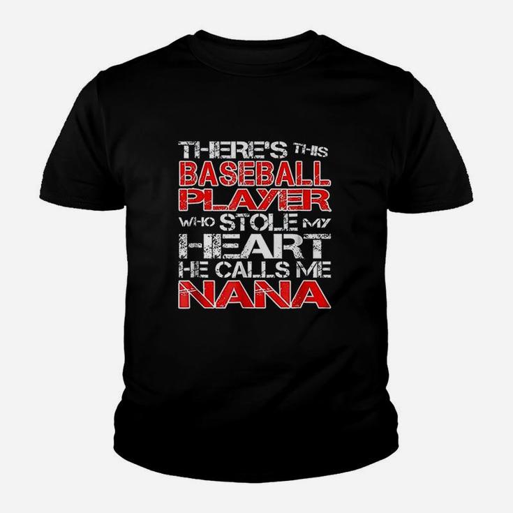 Baseball Player Stole My Heart He Calls Me Nana Youth T-shirt