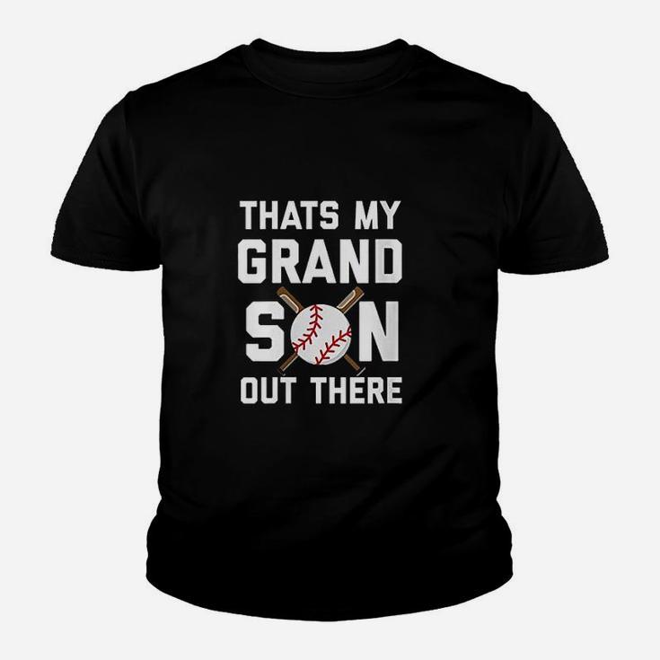 Baseball Quote Thats My Grandson Out There Youth T-shirt