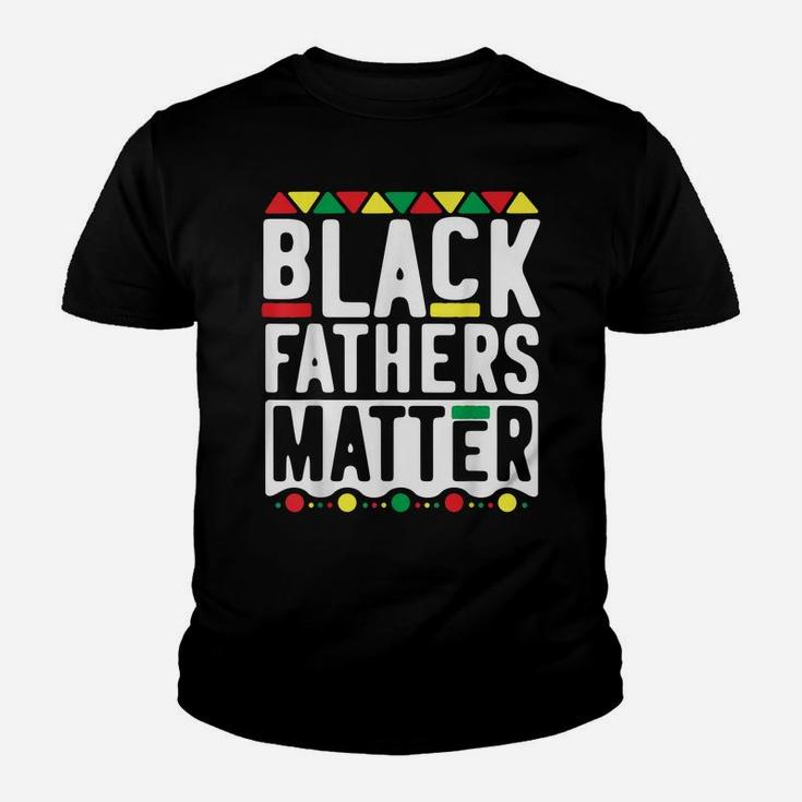 Black Fathers Matter  For Men Dad History Month Youth T-shirt