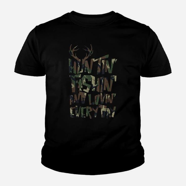 Camo Huntin Fishin Lovin Everyday Fish Deer Hunt Hunter Gift Youth T-shirt