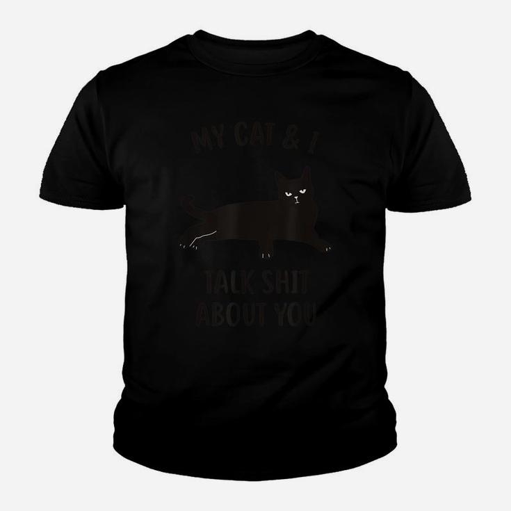 Cat Shirt My Cat & I Talk About You Funny Black Cat Youth T-shirt