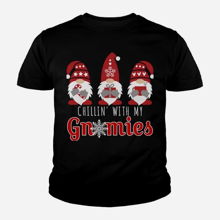 Chillin With My Gnomies Funny Christmas Gnome Gift 3 Gnomes Sweatshirt Youth T-shirt