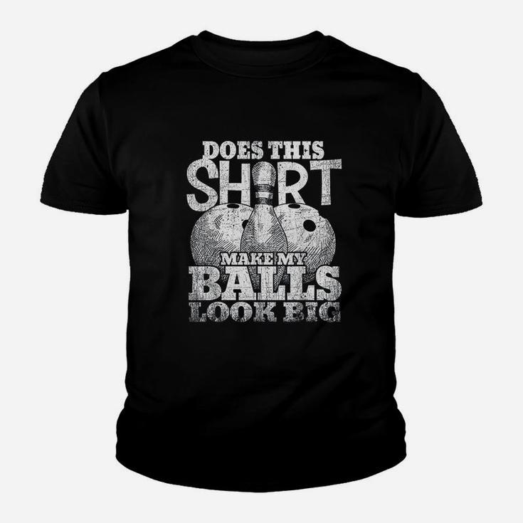 Does This Make My Balls Look Big Bowling Gift Youth T-shirt