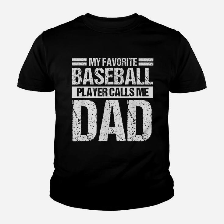 Favorite Baseball Player Calls Me Dad Fathers Day Gift Youth T-shirt