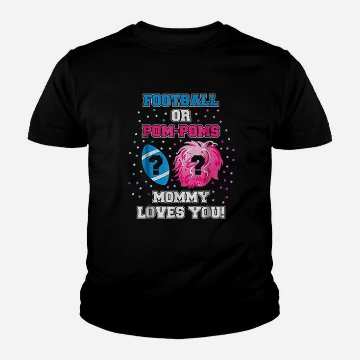 Football Or Pom Poms Gender Reveal Mommy Loves You Youth T-shirt