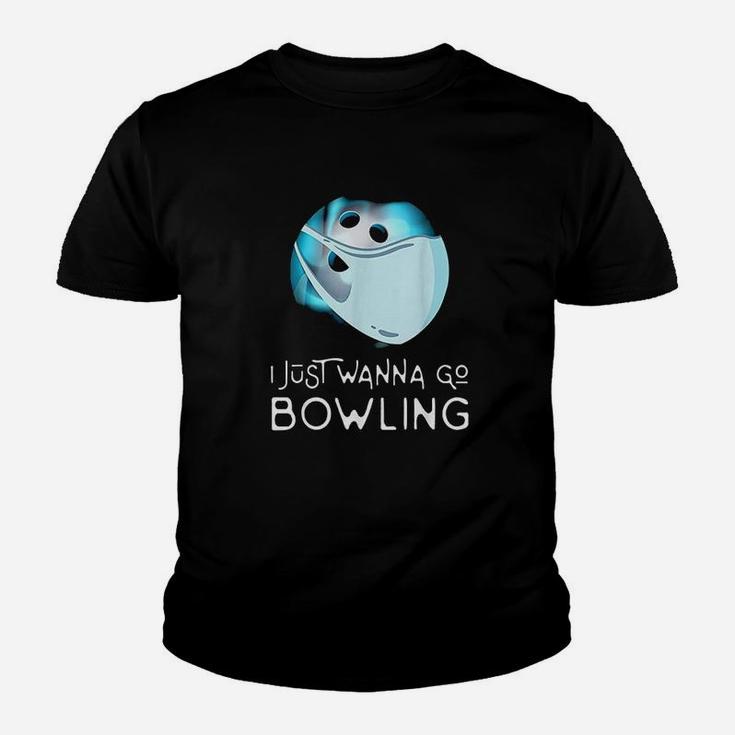 Funny Bowling Fan Player Gift I Just Wanna Go Bowling Youth T-shirt