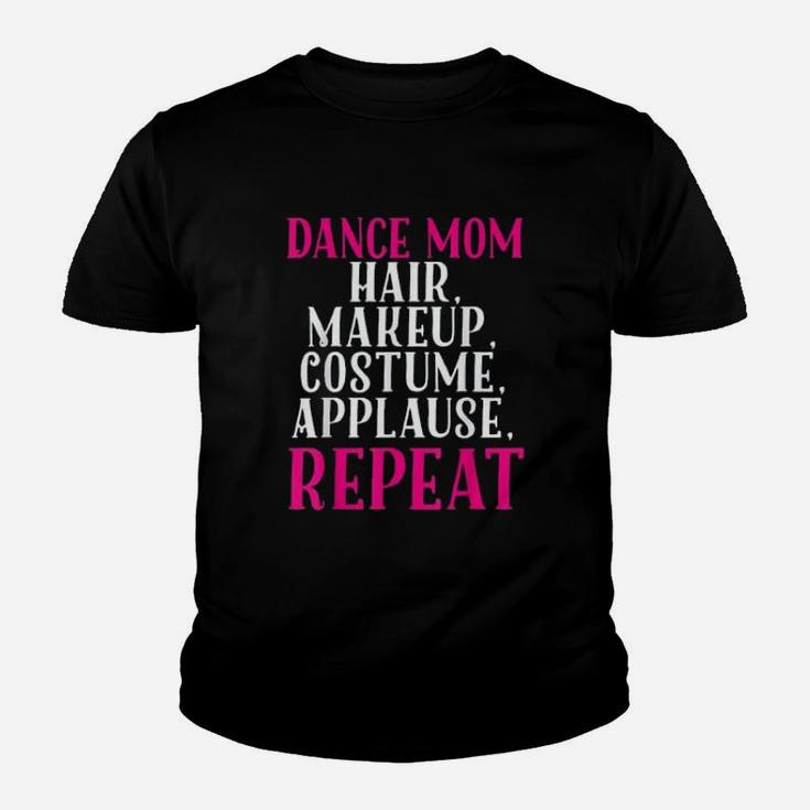 Funny Dance Mom Hair Make Up Repeat Mothers Day Youth T-shirt