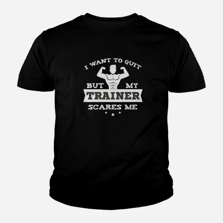 Funny Gym Workout Tee I Would Quit But My Trainer Scares Me Youth T-shirt
