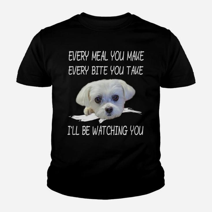 Funny Maltese Dog Watching Owner Quote Puppy Mom Dad Gift Youth T-shirt
