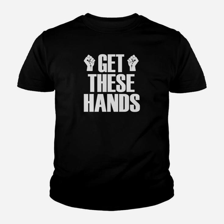 Get These Hands Hard Workout Strong Gym Funny Youth T-shirt
