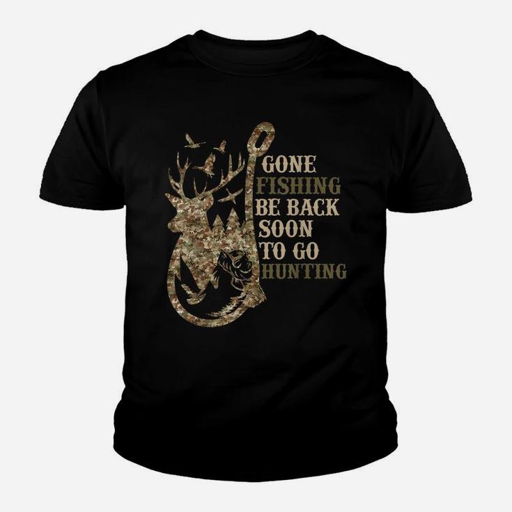 Gone Fishin', Be Back Soon To Go Huntin Funny Deer Hunting Youth T-shirt