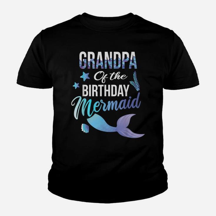 Grandpa Of The Birthday Mermaid Cute Matching Family Gift Youth T-shirt