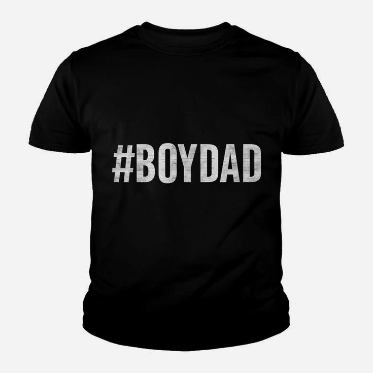 Hashtag Boy Dad Gift For Dad's With Sons Family Gift Youth T-shirt