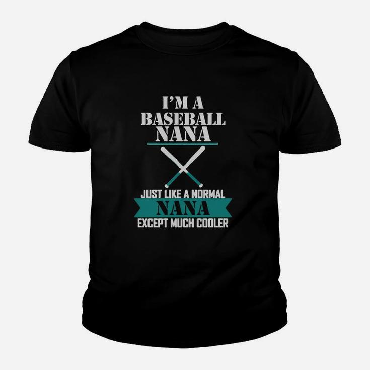 I Am A Baseball Nana Just Like A Normal Nana Youth T-shirt