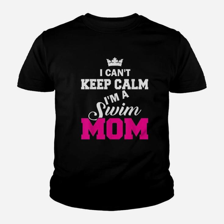I Cant Keep Calm I Am A Swim Mom Swimming Youth T-shirt