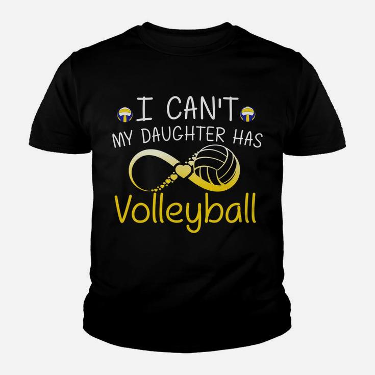 I Cant My Daughter Has Volleyball Mom Mother Gifts Youth T-shirt