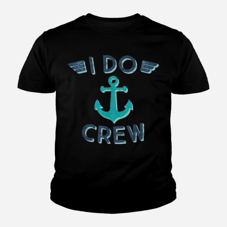 I Do Crew Nautical Bachelorette Party Anchor Bridesmaid Gift Youth T-shirt