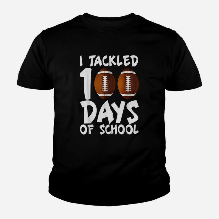 I Tackled 100 Days Of School Football 100th Day Youth T-shirt