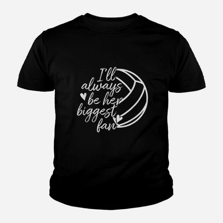 I Will Always Be Her Biggest Fan Volleyball Mom Dad Youth T-shirt