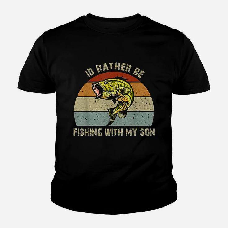 Id Rather Be Fishing With My Son Fishing Gifts For Dad Mom Youth T-shirt
