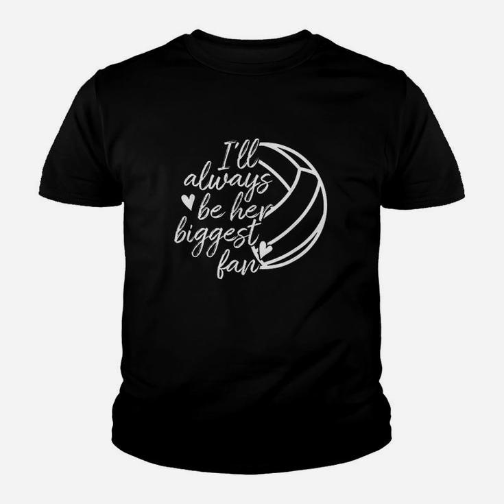 Ill Always Be Her Biggest Fan Volleyball Mom Dad Youth T-shirt