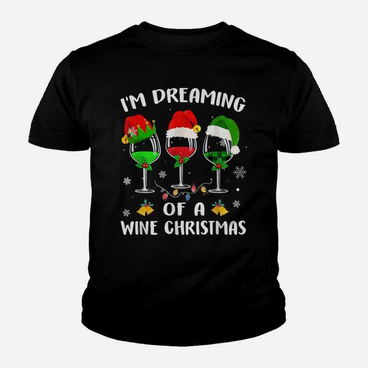 I'm Dreaming Of Wine Christmas Wine Drinking Lover Xmas Gift Youth T-shirt