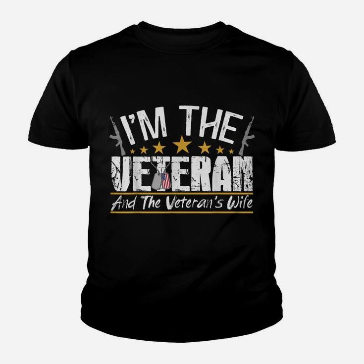 I'm The Veteran And The Veteran's Wife Veterans Day Gift Youth T-shirt