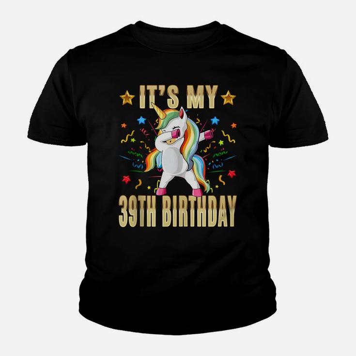It's My 39Th Birthday - 39Th Birthday Unicorn Dab Party Gift Youth T-shirt
