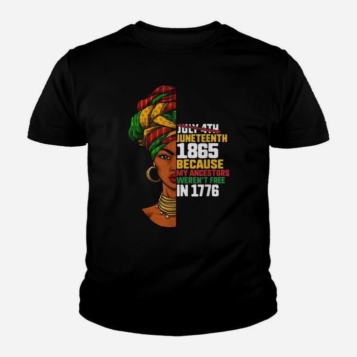 Juneteenth Day Ancestors Free 1776 July 4Th Black African11 Youth T-shirt