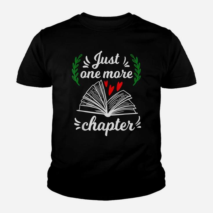 Just One More Chapter - Reading Books Lovers Gift Youth T-shirt