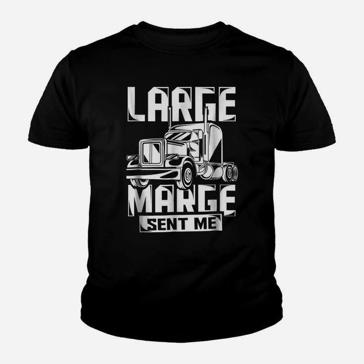 Large Marge Sent Me Funny Trucker Shirt Truck Driver Gift Youth T-shirt