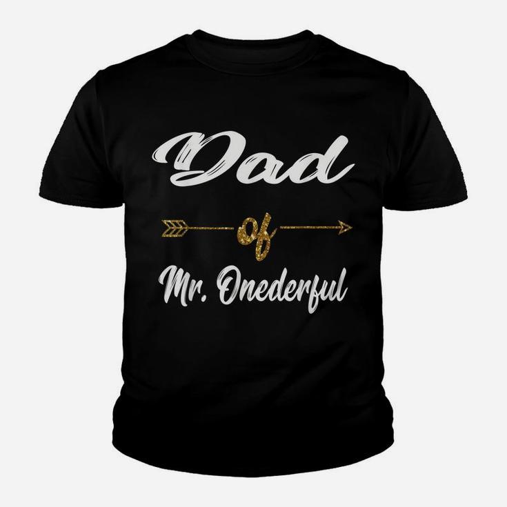 Mens Funny Dad Of Mr Onederful Wonderful 1St Birthday Boy Shirt Youth T-shirt